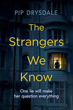 The Strangers We Know - Pip Drysdale [KSIĄŻKA]