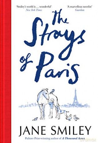 The Strays of Paris: Jane Smiley - Jane Smiley [KSIĄŻKA]