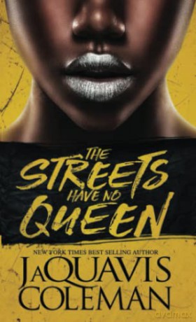 The Streets Have No Queen - JaQuavis Coleman [KSIĄŻKA]