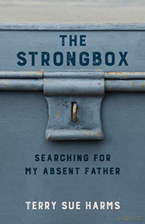 The Strongbox: Searching for My Absent Father - Terry Sue Harms [KSIĄŻKA]