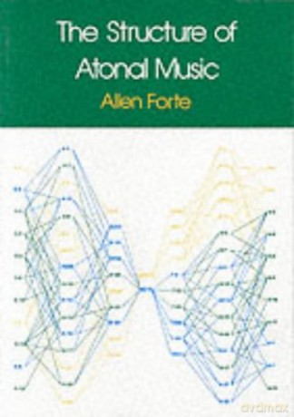 The Structure of Atonal Music - Allen Forte [KSIĄŻKA]