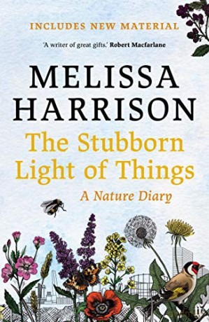 The Stubborn Light of Things: A Nature Diary - Melissa Harrison [KSIĄŻKA]