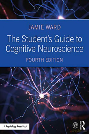 The Student's Guide to Cognitive Neuroscience - Jamie Ward [KSIĄŻKA]