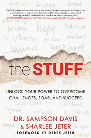 The Stuff: Unlock Your Power to Overcome Challenges, Soar, and Succeed - Sampson Davis [KSIĄŻKA]