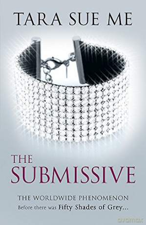 The Submissive: Submissive 1: 1/3 - Tara Sue Me [KSIĄŻKA]