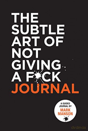 The Subtle Art of Not Giving a F*ck Journal - Mark Manson [KSIĄŻKA]