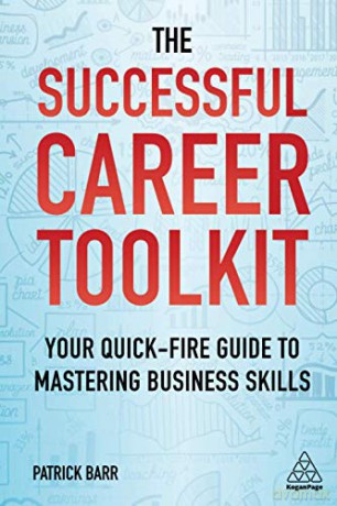 The Successful Career Toolkit: Your Quick Fire Guide to Mastering Business Skills - Patrick Barr [KSIĄŻKA]