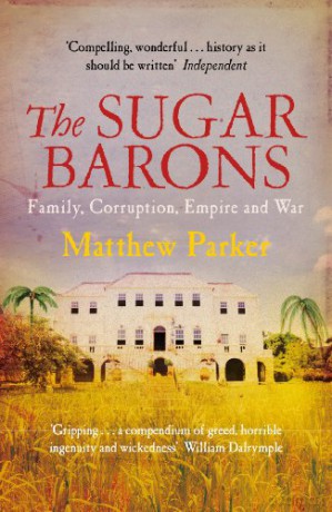 The Sugar Barons - Matthew Parker [KSIĄŻKA]