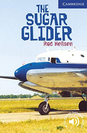 The Sugar Glider Level 5 (Cambridge English Readers) - Rod Nielsen [KSIĄŻKA]
