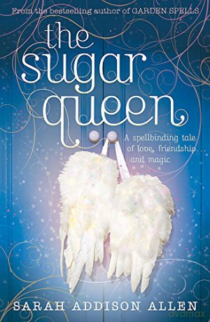The Sugar Queen - Sarah Addison Allen [KSIĄŻKA]