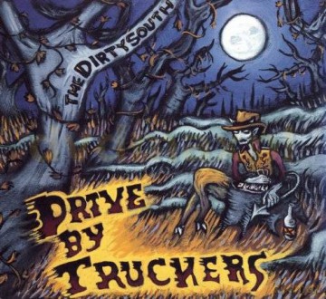 Drive-By Truckers: Dirty South,The [CD]