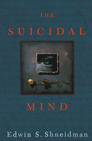 The Suicidal Mind - Edwin S. Shneidman [KSIĄŻKA]