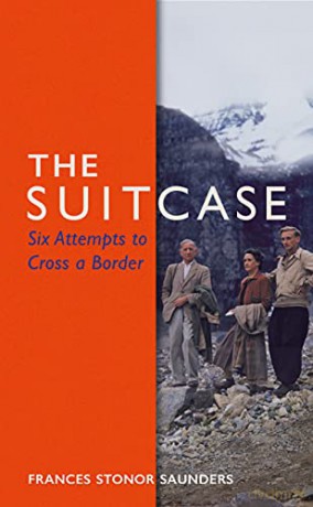 The Suitcase: Six Attempts to Cross a Border - Frances Stonor Saunders [KSIĄŻKA]