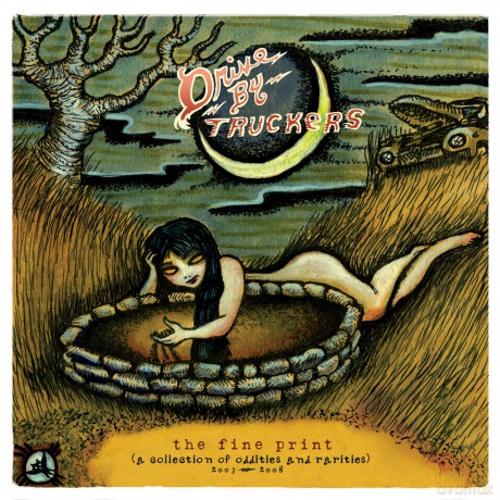 Drive-By Truckers: Fine Print,The(A Collection Of [2xWINYL]