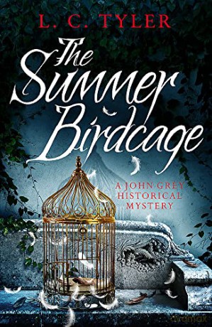 The Summer Birdcage (A John Grey Historical Mystery) - L.C. Tyler [KSIĄŻKA]