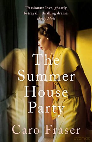 The Summer House Party - Caro Fraser [KSIĄŻKA]