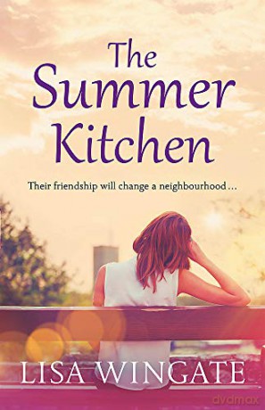 The Summer Kitchen (The Blue Sky Hill Series) - Lisa Wingate [KSIĄŻKA]
