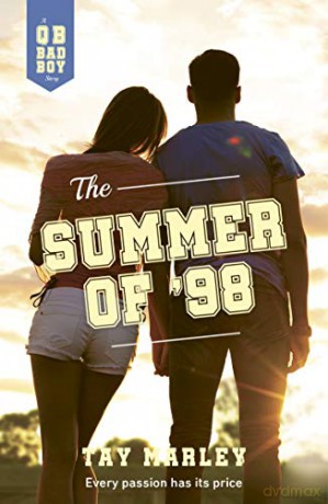 The Summer of '98 (A Wattpad Novel) - Tay Marley [KSIĄŻKA]