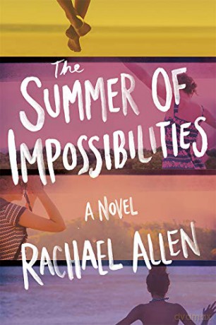 The Summer of Impossibilities - Rachael Allen [KSIĄŻKA]