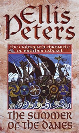 The Summer Of The Danes: 18 (Cadfael Chronicles) - Ellis Peters [KSIĄŻKA]