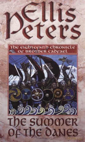 The Summer Of The Danes: 18 (Cadfael Chronicles) - Ellis Peters [KSIĄŻKA]