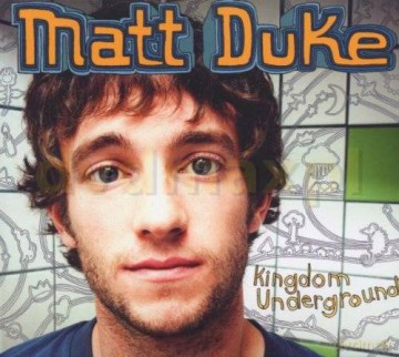 Matt Duke: Kingdom Underground [CD]