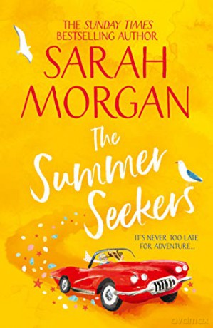 The Summer Seekers: the feel good women's fiction Sunday Times Top Five bestseller of 2021! - Sarah Morgan [KSIĄŻKA]
