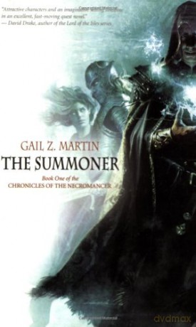 The Summoner (Chronicles of the Necromancer): Volume 1 (Chronicles of the Necromancer, 1) - Gail Z. Martin [KSIĄŻKA]