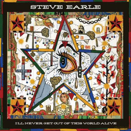 Steve Earle: Ill Never Get Out Of This Wor [WINYL]
