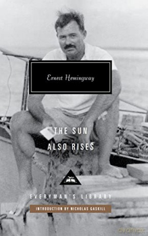 The Sun Also Rises (Everyman's Library CLASSICS) - Ernest Hemingway [KSIĄŻKA]