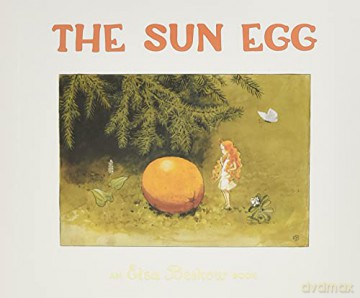 The Sun Egg - Elsa Beskow [KSIĄŻKA]