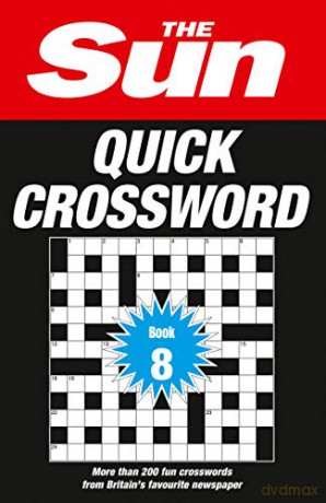 The Sun Quick Crossword Book 8: 200 fun crosswords from Britain's favourite newspaper (The Sun Puzzle Books) - The Sun [KSIĄŻKA]