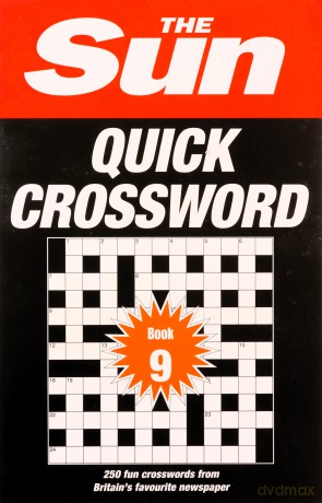 The Sun Quick Crossword Book 9: 250 fun crosswords from Britain's favourite newspaper (The Sun Puzzle Books) - The Sun [KSIĄŻKA]