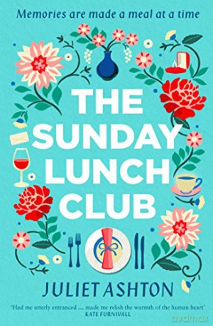The Sunday Lunch Club - Juliet Ashton [KSIĄŻKA]