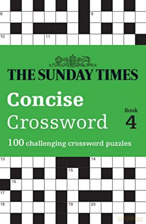 The Sunday Times Concise Crossword Book 4: 100 challenging crossword puzzles (The Sunday Times Puzzle Books) - The Times Mind Games [KSIĄŻKA]