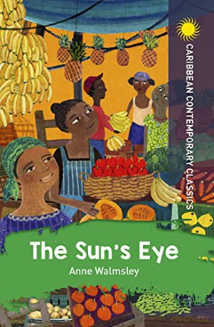 The Sun's Eye (Caribbean Modern Classics) - Anne Walmsley [KSIĄŻKA]