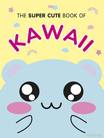 The Super Cute Book of Kawaii - Marceline Smith [KSIĄŻKA]