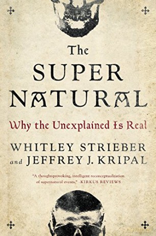 The Super Natural: Why the Unexplained Is Real - Whitley Strieber [KSIĄŻKA]