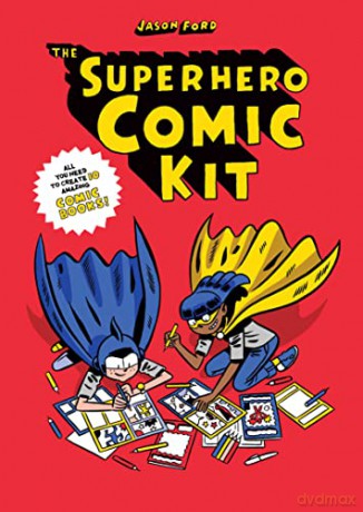 The Superhero Comic Kit (Superheroes) - Jason Ford [KSIĄŻKA]