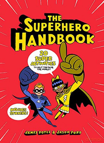 The Superhero Handbook: 20 Super Activities to Help You Save the World (Superheroes) - James Doyle [KSIĄŻKA]