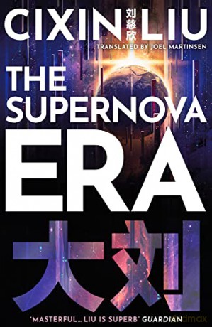 The Supernova Era - Cixin Liu [KSIĄŻKA]