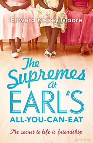 The Supremes at Earl's All-you-can-eat - Edward Kelsey Moore [KSIĄŻKA]