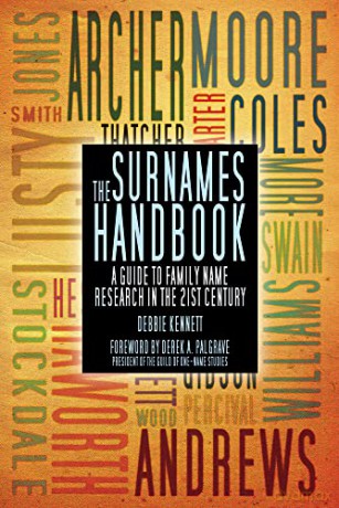 The Surnames Handbook: A Guide To Family Name Research In The 21St Century - Debbie Kennett [KSIĄŻKA]