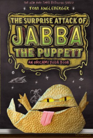 The Surprise Attack of Jabba the Puppett: An Origami Yoda Book - Tom Angleberger [KSIĄŻKA]