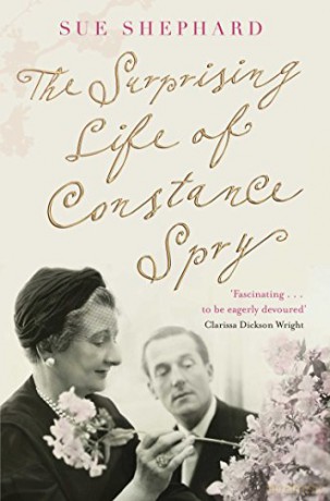The Surprising Life of Constance Spry - Sue Shephard [KSIĄŻKA]