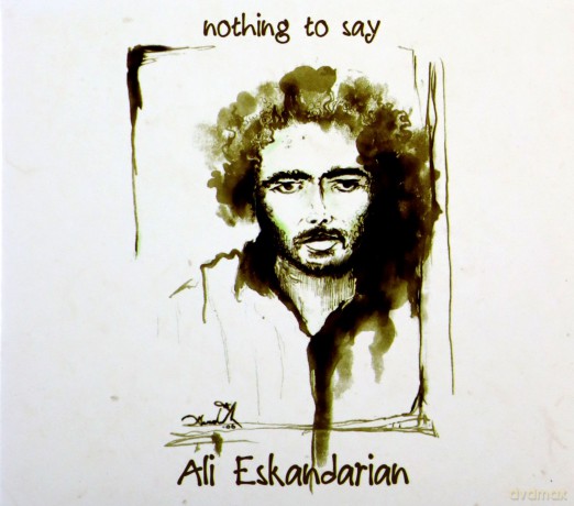 Ali Eskandarian: Nothing To Say (digipack) [CD]