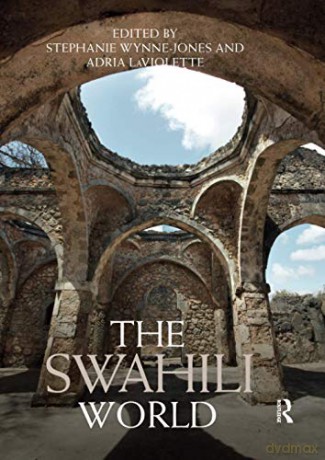 The Swahili World (Routledge Worlds) - Stephanie Wynne-Jones [KSIĄŻKA]