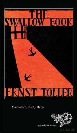 The Swallow Book - Ernst Toller [KSIĄŻKA]