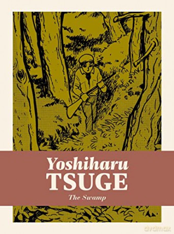 The Swamp (Yoshiharu Tsuge) - Yoshiharu Tsuge [KSIĄŻKA]