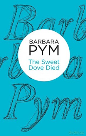 The Sweet Dove Died - Barbara Pym [KSIĄŻKA]
